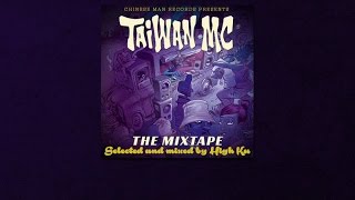 Taiwan MC  The Mixtape [upl. by Eltsyek]