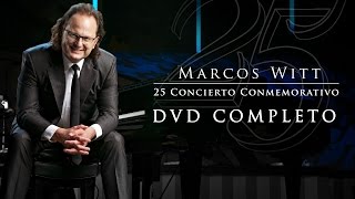 Marcos Witt 25 Conmemorativo  Concierto Completo en Vivo [upl. by Phionna]