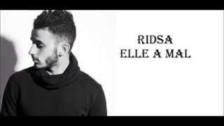 Ridsa  Elle A Mal Paroles extrait de lAlbum Mes histoires [upl. by Andree]