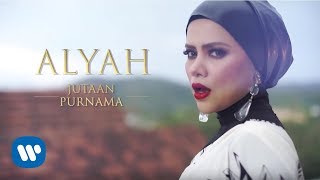 Alyah  Jutaan Purnama Official Music Video [upl. by Seigler]