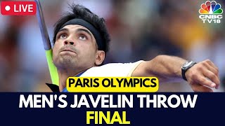 Paris Olympics 2024 LIVE Mens Javelin Throw FINAL  Neeraj Chopra Final Match Scoreboard  N18G [upl. by Ariew759]