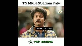 FSSAI Exam date 🆚 TN MRB FSO Exam date 😅 foodtechmemes foodtech360 [upl. by Errecart]