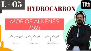 Hydrocarbons । Class11 L5  MOP of Alkenes part2  JEE  NEET [upl. by Ahsiram]