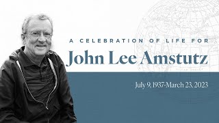 CELEBRATING THE LIFE OF JOHN AMSTUTZ [upl. by Searle891]