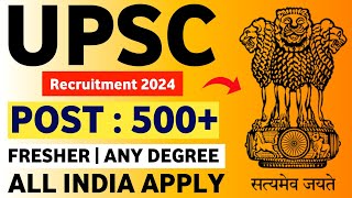 UPSC Recruitment 2024  UPSC Vacancy 2024  UPSC Notification 2024 UPSC CAPF Notification KKSINDIAN [upl. by Esiralc]