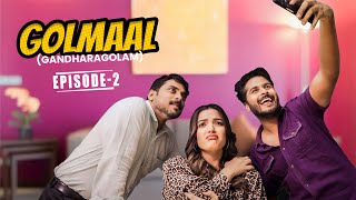 Golmaal  Gandharagolam   S1  EP02  Siri Hanmanth  Hindi Dubbed  Web Series  ButterFly Series [upl. by Aneral]