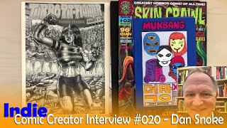 Indie Comics Creator Interview 020 with Dan Snoke of Rave Sensation Comic YouTube Reviewer [upl. by Anomar]