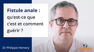 👨🏻‍⚕️ Fistule anale  questce que et comment guérir [upl. by Reiniar]