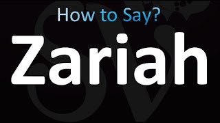 How to Pronounce Zariah Arabic [upl. by Ellehsram]