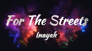 Inayah  For The Streets KARAOKE VERSION [upl. by Thaddus]