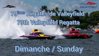 HRL 2017  79e Régates de Valleyfield Dimanche \ Sunday [upl. by Hemetaf]