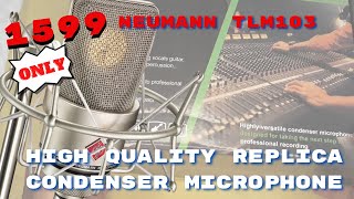 VLOG UNBOXING NEUMANN TLM 103 HIGH QUALITY REPLICA MURANG CONDENSER MICROPHONE  P1599 ONLY [upl. by Nnaecyoj]