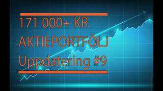 171 000 Kr Aktieportfölj Uppdatering 9 [upl. by Asila]