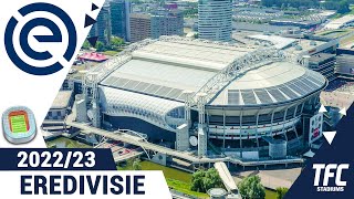 Eredivisie 202223 Stadiums [upl. by Enitsua]