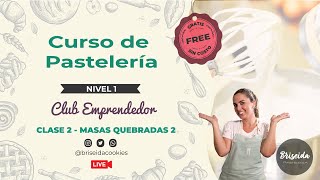 CURSO DE PASTELERIA  Nivel 1  Club Emprendedor  Clase 2  Briseida [upl. by Benson814]