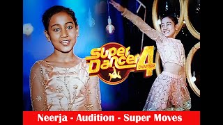 Neerja  Audition With Different Super Moves l Super Dancer 4 l सुपर डांसर 4 [upl. by Summers]