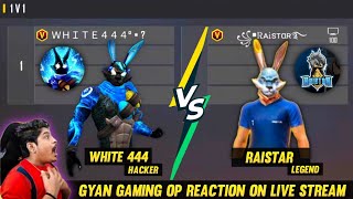 RAISTAR VS WHITE 444  1V1 INDIA ONE TAP KING VS MENA ONE TAP KING GYAN GAMING OP REACTION [upl. by Dorella]