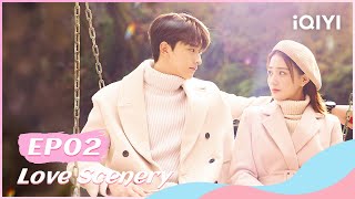 🎻【FULL】良辰美景好时光 EP02：Lu Jing Took Liang Chen to Play Games  Love Scenery  iQIYI Romance [upl. by Chastain]