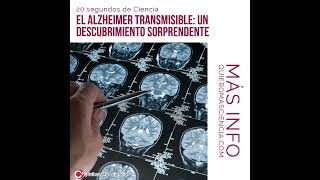 El Alzheimer transmisible un descubrimiento sorprendente ciencia sabiasesto sabiasque [upl. by Alleuqram]