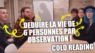 Déduire la vie de 6 personnes 1  Mentalisme [upl. by Georgena]