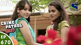 Crime Patrol  क्राइम पेट्रोल सतर्क  Ghera2  Episode 670  12th June 2016 [upl. by Enirhtac86]