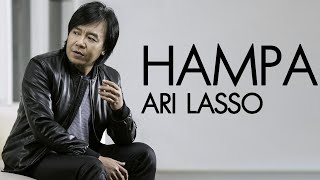 Ari Lasso  Hampa  Lirik HQ [upl. by Annaeed]