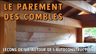 Autoconstruction en paille 101 – LE PAREMENT DES COMBLES [upl. by Avilys]