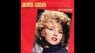 Debbie Gibson  Only In My Dreams Twisted Dee Remix [upl. by Naima]