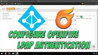 Configure OpenFire XMPP Chat LDAP Authentication [upl. by Elspeth99]