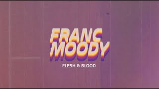 Franc Moody  Flesh and Blood Isolation Version [upl. by Nord]