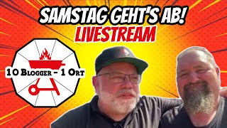 GrillAction garantiert Live am Samstag von 10 BLOGGER  1 ORT [upl. by Ailla696]