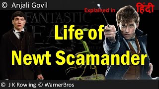 Life of Newt Scamander  origins explained in Hindi [upl. by Draude]