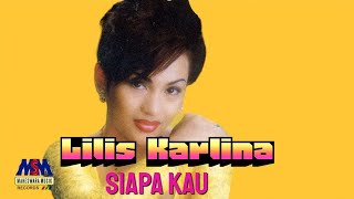 LILIS KARLINA  SIAPA KAU OFFICIAL MUSIC VIDEO LYRICS [upl. by Whittemore745]