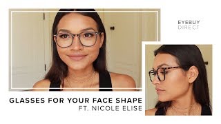 How to Find Glasses That Fit Your Face Shape  SquareRound Faces  Eyebuydirect x Nicole Elise [upl. by Ycnahc]