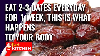 Dates  If You Eat 3 Dates Everyday For 1 Week This Is What Happens To Your Body  Benefits of Dates [upl. by Ziegler]