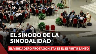 El Protagonista del Sínodo sobre la Sinodalidad El Espíritu Santo  Visión del Papa Francisco [upl. by Nanda]