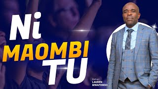 GICCONLINETV  Ni maombi tu  Bishop Lauden Mwafongo  Sept 08th 2024 [upl. by Nnaynaffit]