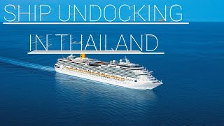 Ship undocking in Thailand [upl. by Peih864]