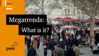 Megatrends  What is a megatrend and why do they matter [upl. by Eirene]