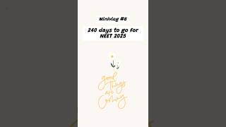 240 days to go for NEET neet upsc study minivlog dailyvlog shorts exam jee struggle cuet [upl. by Elnora]