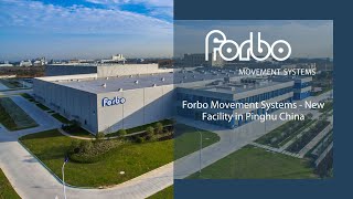 Forbo Movement Systems  New Facility in Pinghu China [upl. by Carley]