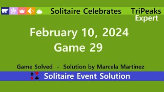 Solitaire Celebrates Game 29  February 10 2024 Event  TriPeaks Expert [upl. by Akimrej574]