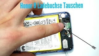 Huawei Honor 8 Ladebuchse Reparatur Wechsel Tausch  DoItYourself 2019 [upl. by Erdnad]