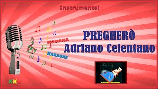 Pregherò  Adriano Celentano Disco Dance Edit  Karaoke Instrumental Kodana Karaoke [upl. by Aisilef]