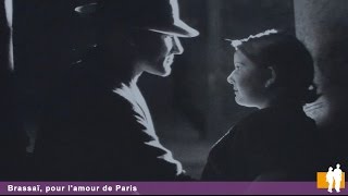 Brassaï Pour lamour de Paris [upl. by Lleruj]