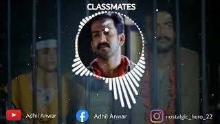 CLASSMATES  Malayalam bgm  Adhil Anwar [upl. by Itisahc]