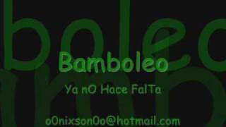 Bamboleo  Recapacita [upl. by Jaynell]