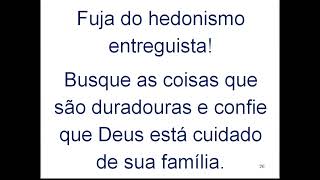 DOENÇAS DA FAMÍLIA MODERNA  HEDONISMO  10092024 [upl. by Niamjneb]