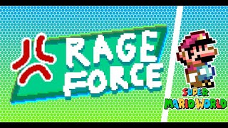 RAGE FORCE Super Mario World [upl. by Coletta]