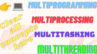 difference between multiprogramming multiprocessing multitasking multithreading IT concepts solution [upl. by Aztirak]